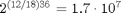 $2^{(12/18)36}=1.7 \cdot 10^7$